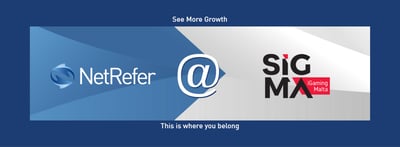 NetRefer to Attend Record Breaking Sigma 28 – 30 November 2018